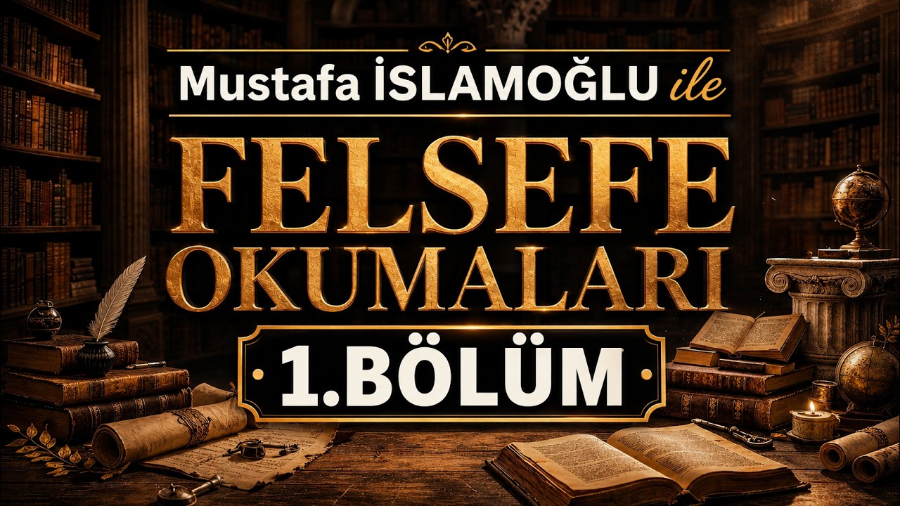  Felsefe Okumaları 1.Bölüm